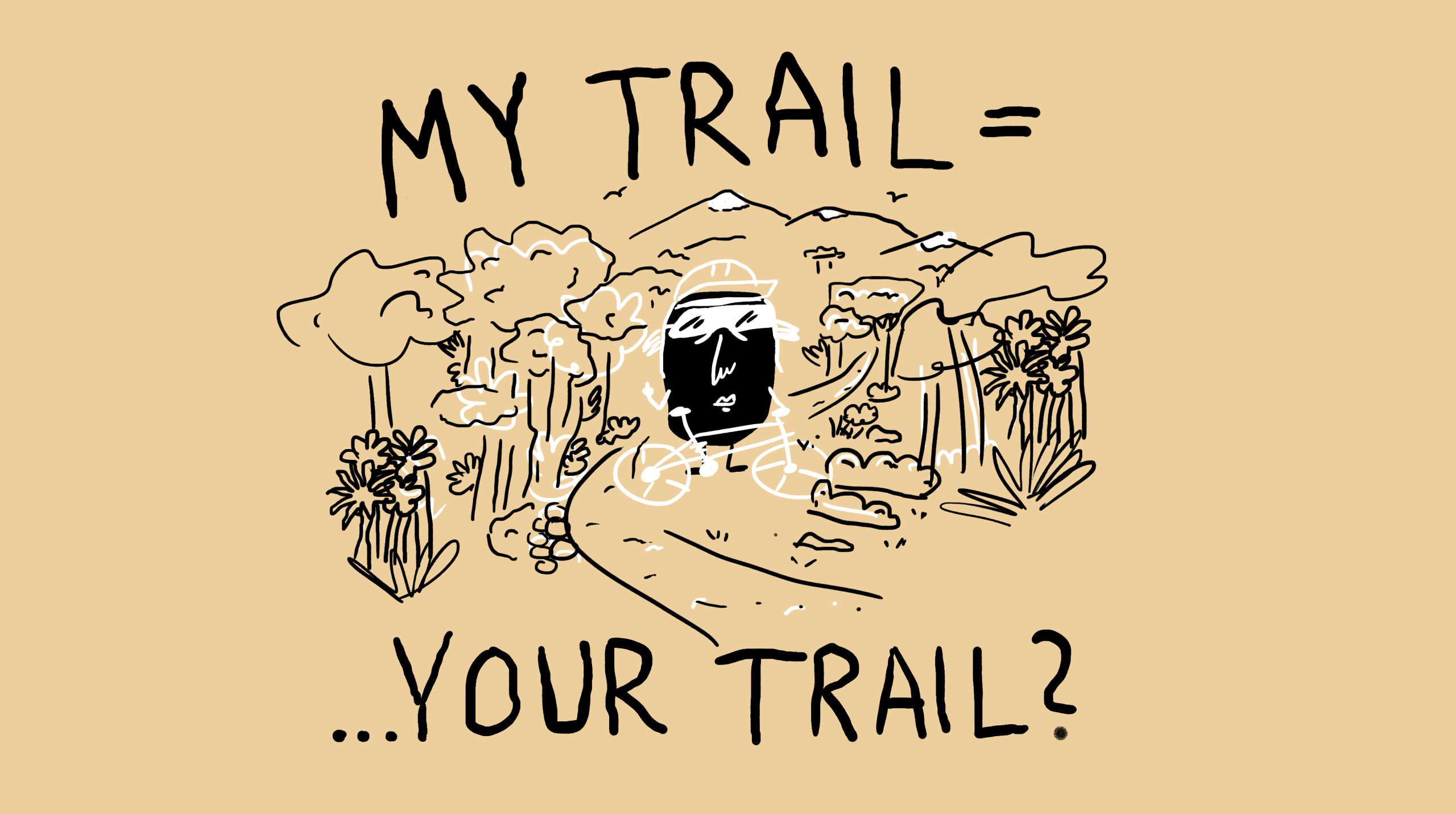 Is it “my trail is your trail” or “keep out”? – Hospitality vs localism amongst mountain bikers